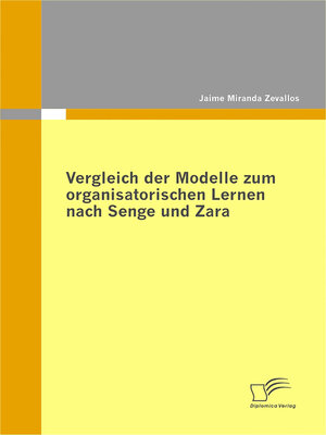 cover image of Vergleich der Modelle zum organisatorischen Lernen nach Senge und Zara
